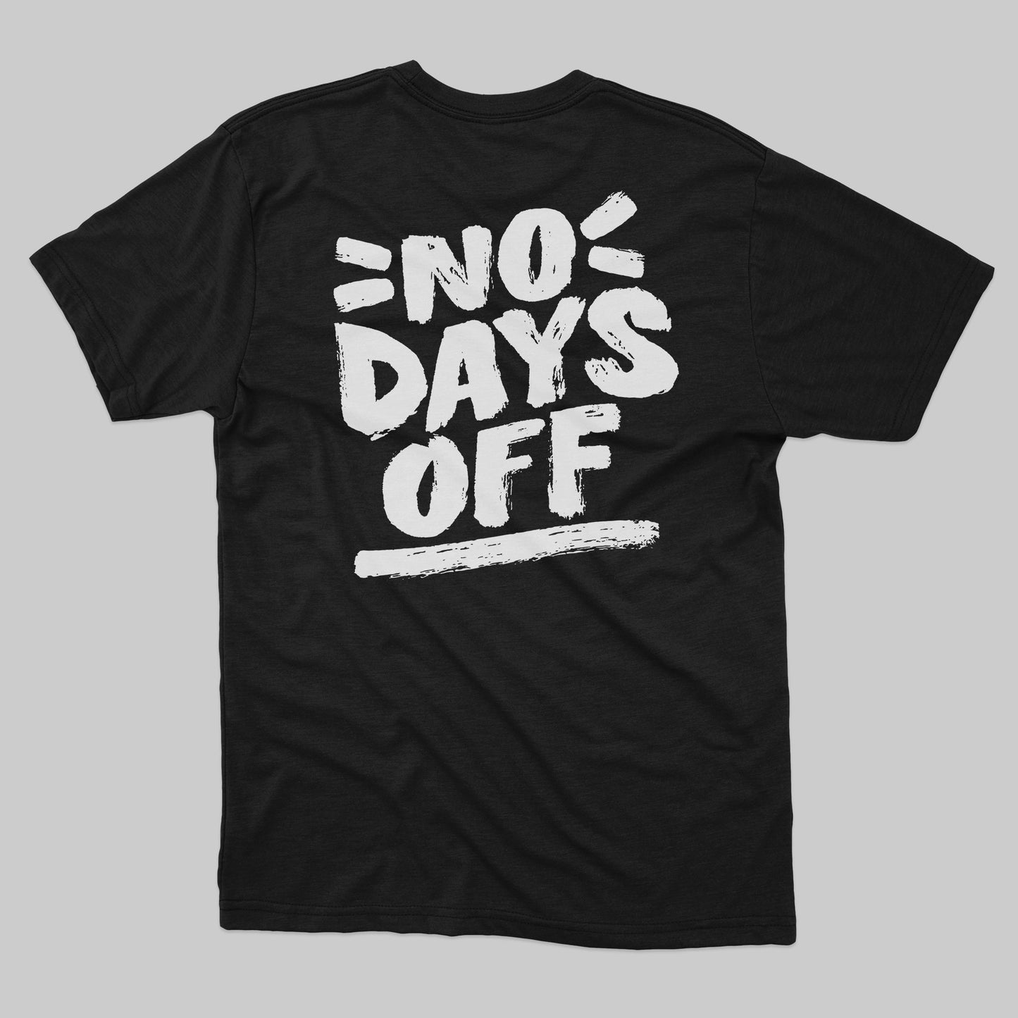 No Days Off | Organic Tee