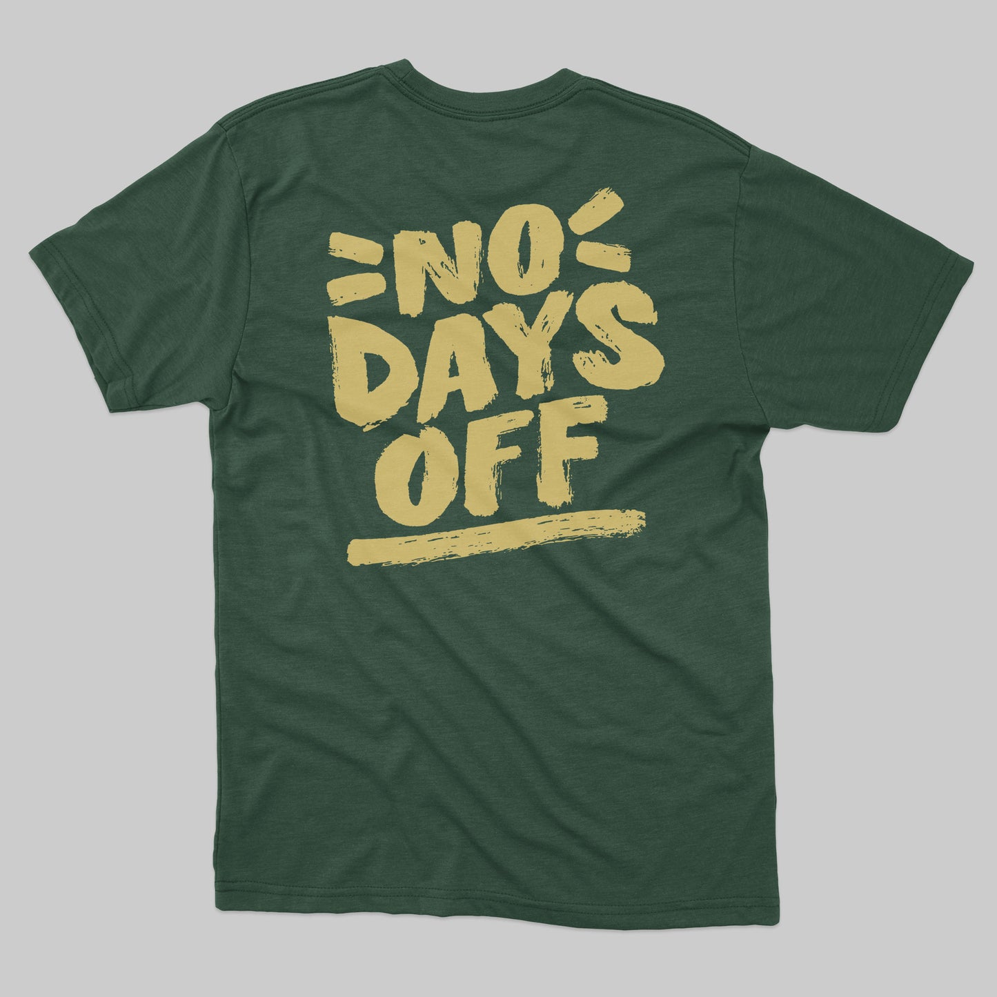 No Days Off | Organic Tee